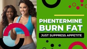 Does Phentermine Burn Fat Or Just Suppress Appetite