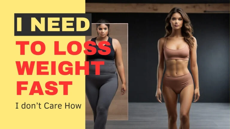 I-Need-To-Lose-Weight-Fast-I-Don't-Care-How