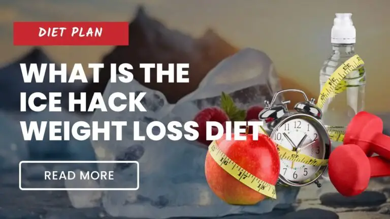 What Is The Ice Hack Weight Loss Diet
