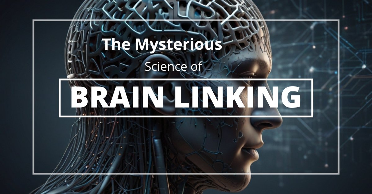 the mysterious science of brain linking